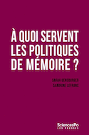 À quoi servent les politiques de mémoire ?